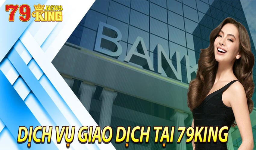 Điều khoản về dịch vụ giao dịch tại 79king