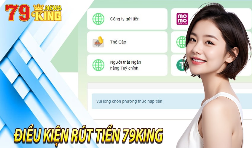 Điều kiện để rút tiền 79king