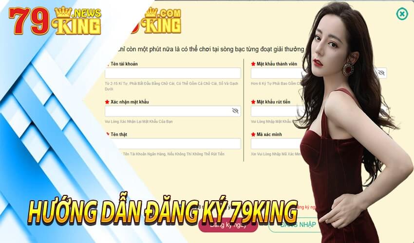 Hướng dẫn các bước đăng ký 79king nhanh chóng