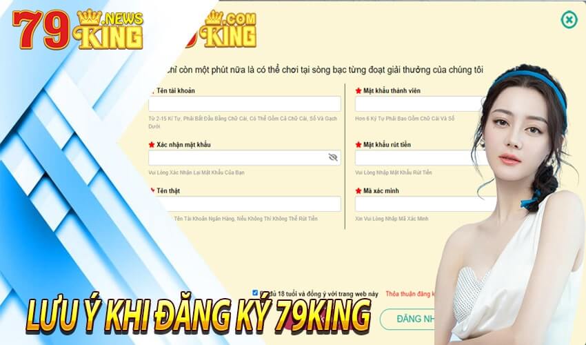 Lưu ý khi thực hiện đăng ký 79king