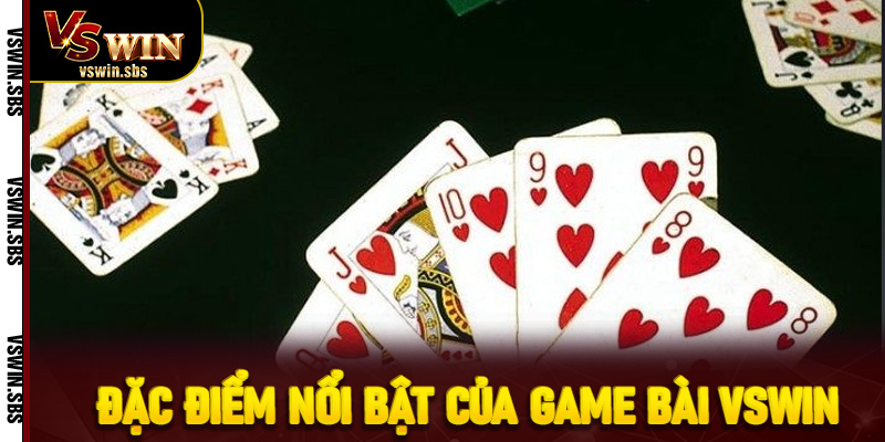 Đặc điểm nổi bật của game bài VSwin